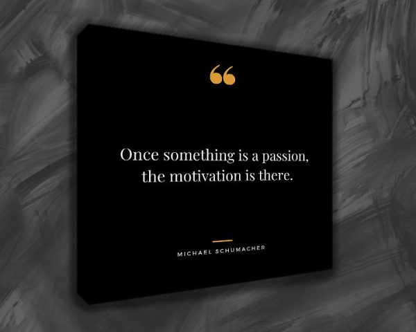 Schumacher - Passion - Motivation on canvas