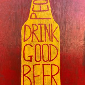 good people drink good beer art